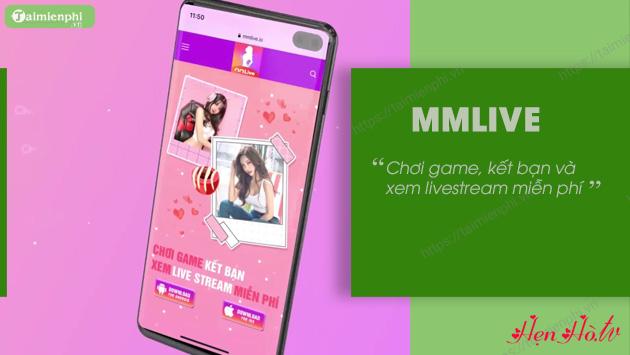 Tại sao MMlive được xem là một trong những ứng dụng livestream tốt nhất hiện nay?