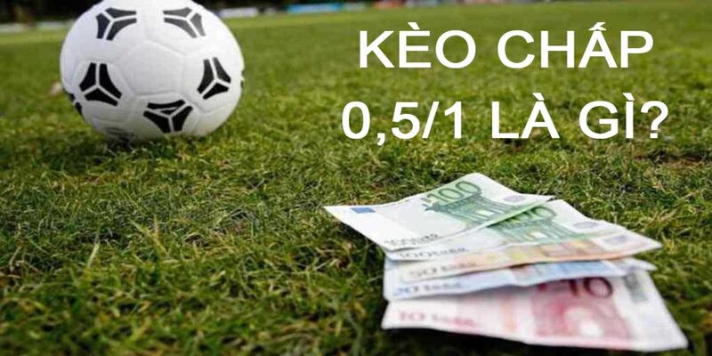 Kèo 0.5/1 là cược phân chia 2 nửa, kèo chấp 0.75 tương tự như kèo 3/4